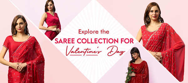 Explore the Latest Saree Collection for Valentine's Day