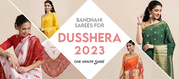 How to Wear and Style Bandhani Sarees for Dusshera 2023