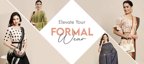 ELEVATE YOUR FORMAL WEAR With One Minute Saree