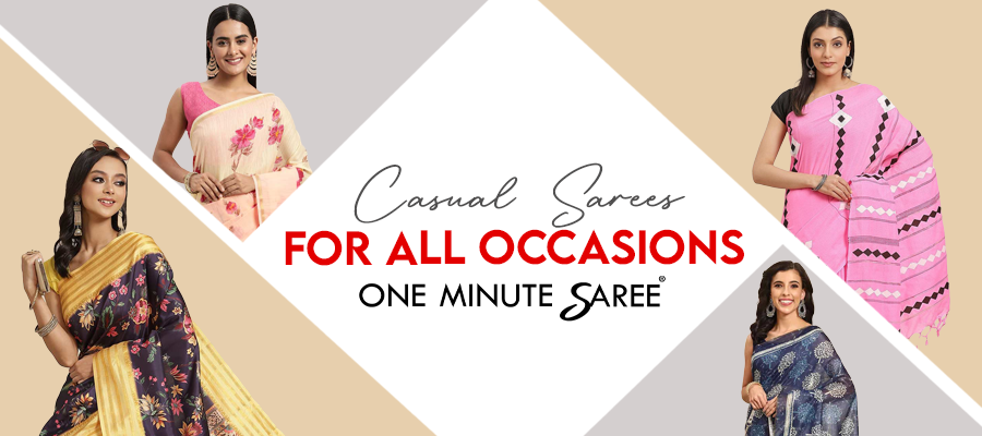 Casual Sarees for All Occasions: Versatile and Stylish