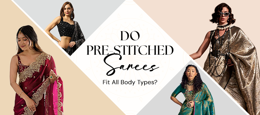Do Pre-Stitched Sarees Fit All Body Types