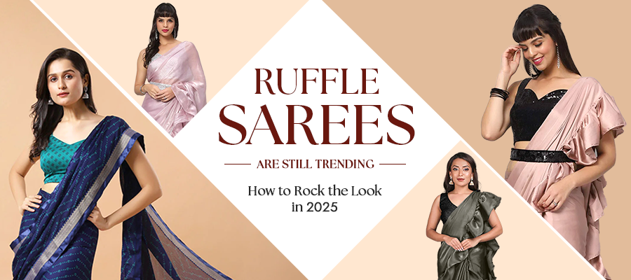 Ruffle Sarees are Still Trending: How to Rock the Look in 2025