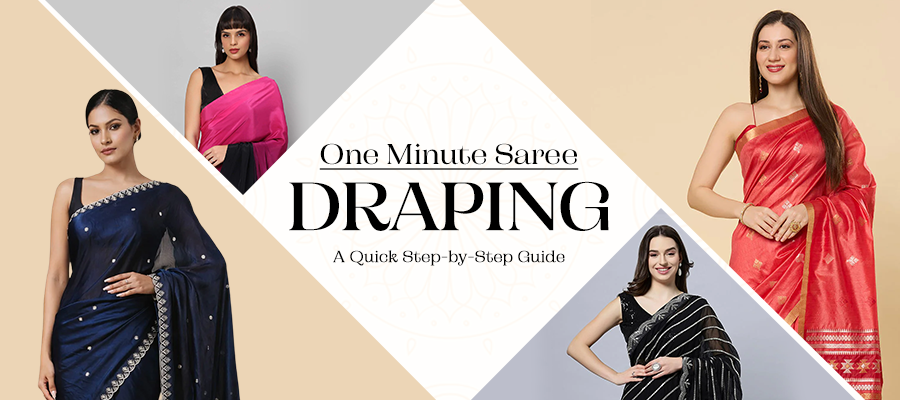One Minute Saree Draping: A Quick Step-by-Step Guide